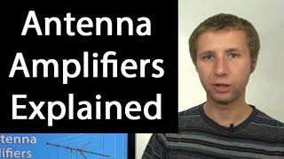 TV Antenna Signal Amplifiers Explained Do They Improve Reception [upl. by Lenehc]