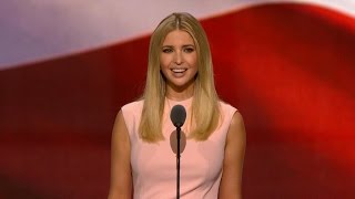 Ivanka Trump Full Speech at Republican Convention [upl. by Enomsed]