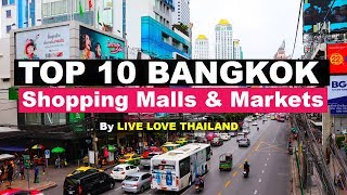 Top 10 Shopping Malls amp Markets in Bangkok livelovethailand [upl. by Neimad]