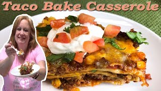 TACO BAKE CASSEROLE RECIPE  SIMPLE EASY DELICIOUS [upl. by Eninnaej]