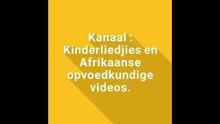 Kinderliedjies en Afrikaanse opvoedkundige videos [upl. by Heinrich199]