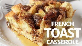 Deliciously Easy French Toast Casserole [upl. by Ynahpets]