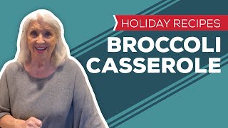 Holiday Recipes Broccoli Casserole Recipe [upl. by Ziegler]