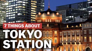 7 Things to know about Tokyo Station  japanguidecom [upl. by Owena625]