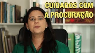 CUIDADOS COM A PROCURAÇÃO [upl. by Godric]