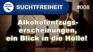 Alkoholentzugserscheinungen ein Blick in die Hölle [upl. by Oremo]