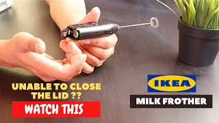 IKEA Milk Frother Battery Installation and Trick To Close the Lid [upl. by Habas]