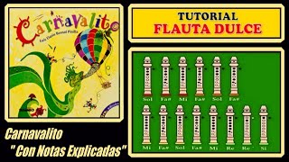 CARNAVALITO en FLAUTA DULCE quotCon Notas Explicadasquot [upl. by Akinhoj]