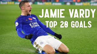 Top 20 Goals ● Jamie Vardy  HD [upl. by Yelrebmik]