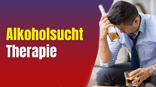 Alkoholprobleme 3 Alkoholsucht Therapie [upl. by Onairotciv955]