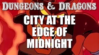 Dungeons amp Dragons  Episode 16  City at the Edge of Midnight [upl. by Riba908]