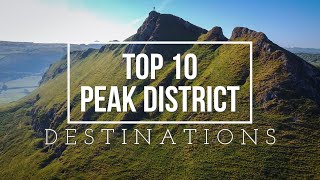 TOP 10 PEAK DISTRICT DESTINATIONS  Best places to visit UK [upl. by Nolyd]