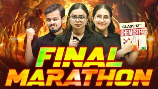 Class 12th Endgame  FINAL CHEMISTRY MARATHON🔥  Class 12 Board Exam [upl. by Roseanna]