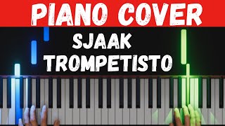 Sjaak  Trompetisto Piano Cover [upl. by Irreg127]