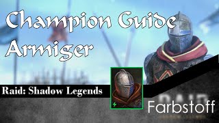 Raid Shadow Legends  Champion Guide  Armiger [upl. by Deutsch313]