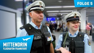 Deutschlands größte Polizeidienststelle Teil 1  Mittendrin  Flughafen Frankfurt 5 [upl. by Emiatej]