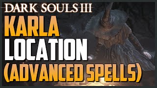 Dark Souls 3 Karla Location NPC Guide Advanced Pyromancies amp Dark SpellsHEXES [upl. by Analos]