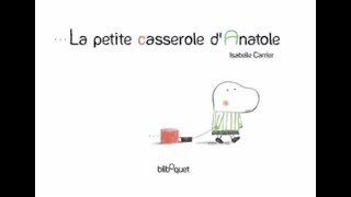 La petite casserole dAnatole [upl. by Hayyifas843]