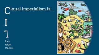 Cultural Imperialism Theory [upl. by Zackariah102]