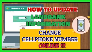 Landbank Update Account How to Update Landbank Information  Update Landbank Cellphone Number [upl. by Eam]