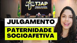 JULGAMENTO PATERNIDADE SOCIOAFETIVA [upl. by Raddi134]